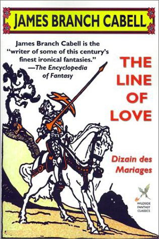 Cover for James Branch Cabell · The Line of Love: Dizain Des Mariages (Wildside Fantasy) (Taschenbuch) (2024)