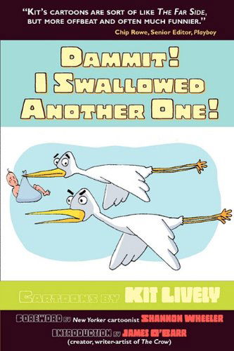 Cover for Kit Lively · Dammit! I Swallowed Another One! (Paperback Book) (2011)