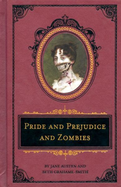 Cover for Jane Austen · Pride and Prejudice and Zombies: The Deluxe Heirloom Edition - Pride and Prej. and Zombies (Gebundenes Buch) [Deluxe heirloom edition] (2009)