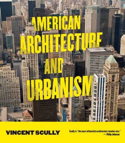 Cover for Vincent Scully · American Architecture and Urbanism (Paperback Book) (2013)