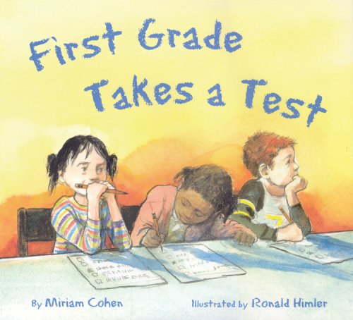 First Grade Takes a Test/el Examen De Primer Grado - Miriam Cohen - Books - Starbright Books - 9781595721518 - August 1, 2008