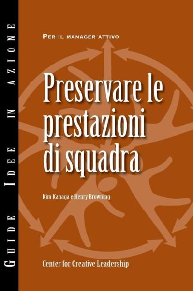 Cover for Kim Kanaga · Maintaining Team Performance (Italian) (Paperback Book) (2015)
