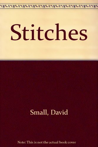 Cover for David Small · Stitches (Hardcover bog) (2010)
