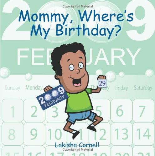 Cover for Lakisha Cornell · Mommy, Where's My Birthday? (Taschenbuch) (2009)