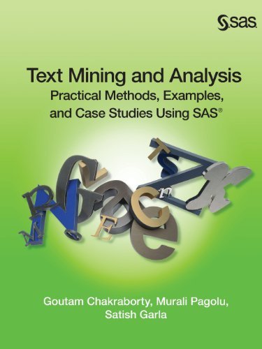 Cover for Satish Garla · Text Mining and Analysis: Practical Methods, Examples, and Case Studies Using Sas (Paperback Book) (2013)