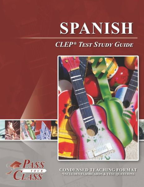 Cover for Passyourclass · Spanish CLEP Test Study Guide (Paperback Book) (2020)