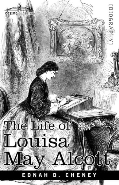 Cover for Ednah D. Cheney · The Life of Louisa May Alcott (Paperback Book) (2010)