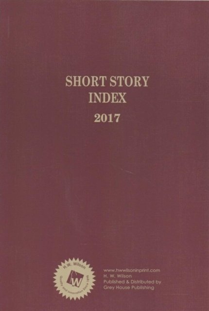 Cover for HW Wilson · Short Story Index, 2017 Annual Cumulation (Paperback Book) (2018)