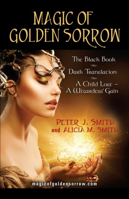 Cover for Peter A. Soderbergh · Magic of Golden Sorrow (Paperback Bog) (2013)