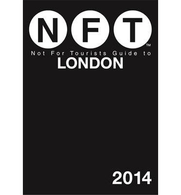 Cover for Not for Tourists · Not for Tourists Guide to London 2014 (Paperback Book) (2013)