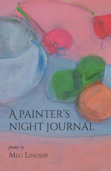 Cover for Meg Lindsay · A Painter's Night Journal (Taschenbuch) (2016)