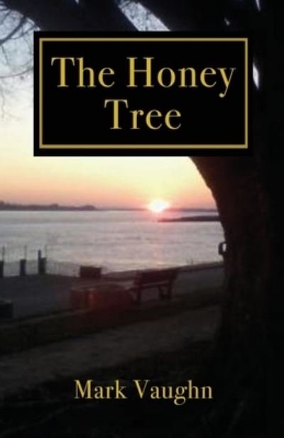 Cover for Dorrance Publishing Co. · The Honey Tree (Paperback Bog) (2022)