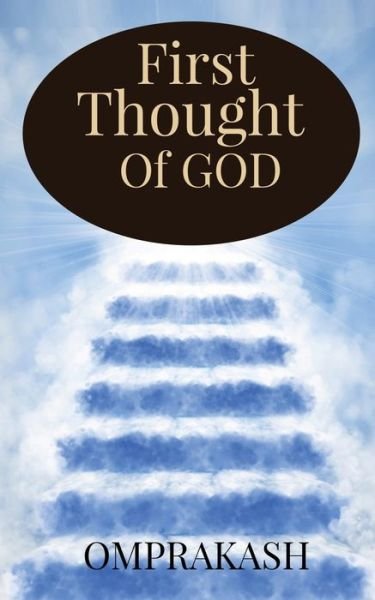 Cover for Omprakash · First Thought Of God (Pocketbok) (2021)