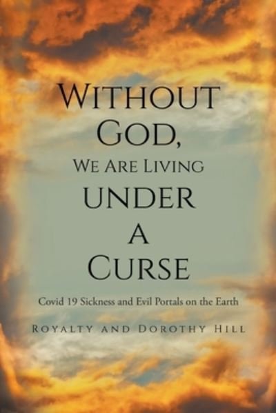 Cover for Royalty · Without God, We Are Living under a Curse (Pocketbok) (2021)