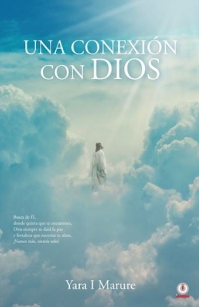 Cover for Yara I. Marure · Una conexión con Dios (Pocketbok) (2020)