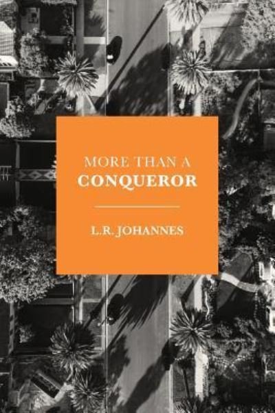 Cover for L R Johannes · More Than a Conqueror (Paperback Bog) (2018)
