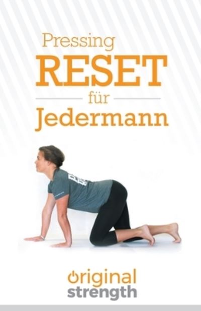 Pressing Reset Fur Jederman - Original Strength - Books - OS Press - 9781641842518 - December 17, 2019