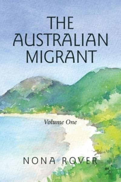 Cover for Nona Rover · Australian Migrant (Book) (2021)