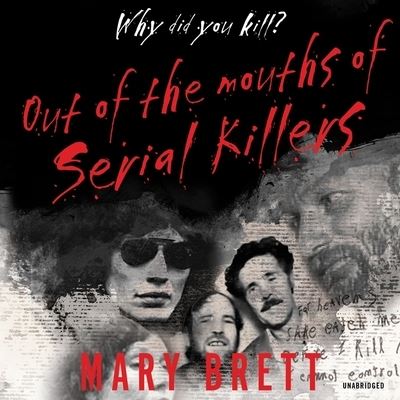 Cover for Mary Brett · Out of the Mouths of Serial Killers (CD) (2021)