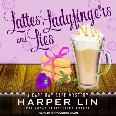 Cover for Harper Lin · Lattes, Ladyfingers, and Lies (CD) (2017)