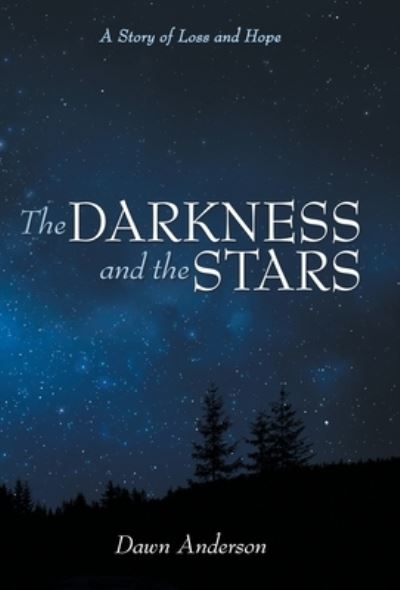 Cover for Dawn Anderson · Darkness and the Stars (Bok) (2022)