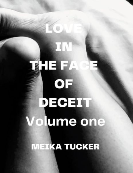 Cover for Meika Tucker · Love In The Face Of Deceit (Paperback Book) (2021)