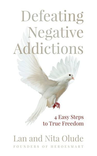 Cover for Lan and NIta Olude · Defeating Negative Addictions (Paperback Book) (2019)