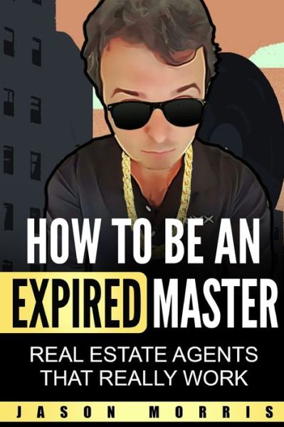 Cover for Jason Morris · How to Be An Expired Master (Paperback Book) (2019)