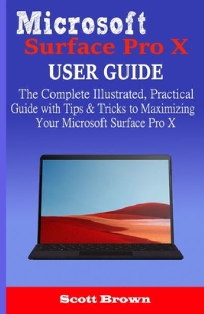 Cover for Scott Brown · Microsoft Surface Pro X User Guide (Paperback Book) (2019)