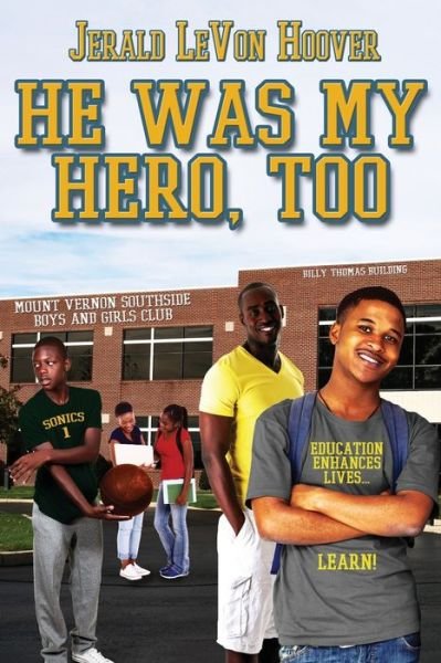 Cover for Jerald L Hoover · He Was My Hero, Too (Pocketbok) (2018)