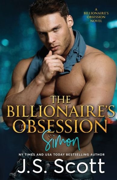 Cover for J. S. Scott · The Billionaire's Obsession : (Paperback Bog) (2013)