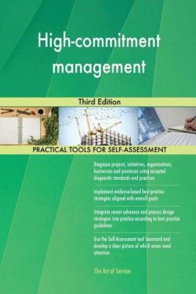 High-Commitment Management - Gerard Blokdyk - Libros - Createspace Independent Publishing Platf - 9781720521518 - 6 de junio de 2018
