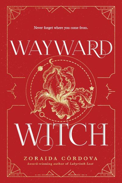 Wayward Witch - Brooklyn Brujas - Zoraida Cordova - Livros - Sourcebooks, Inc - 9781728215518 - 1 de setembro de 2020