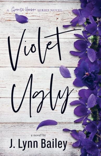 Cover for J Lynn Bailey · Violet Ugly (Paperback Book) (2018)