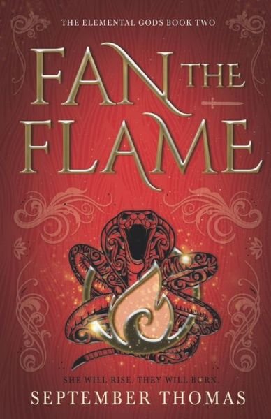 September Thomas · Fan the Flame: The Elemental Gods Book Two - The Elemental Gods (Paperback Book) (2020)