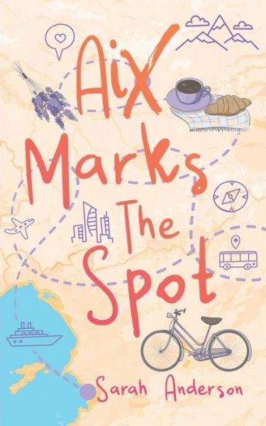 Cover for Sarah Anderson · Aix Marks the Spot (Paperback Book) (2020)