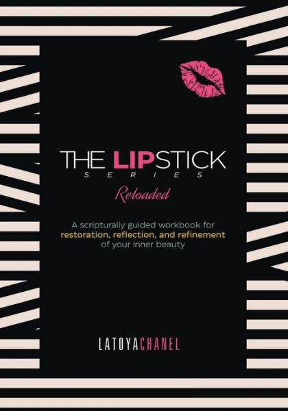 Cover for Latoya Chanel · The Lipstick Series Reloaded Workbook (Paperback Book) (2021)