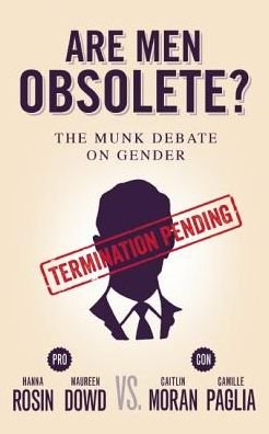 Cover for Camille Paglia · Are men Obsolete?: the Munk Debate on Gender (Paperback Book) (2014)