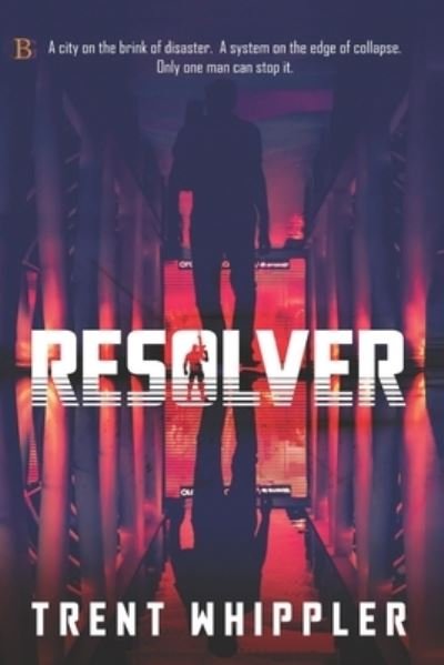 Cover for Trent Whippler · Resolver (Book) (2022)