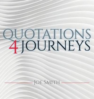 Cover for Joe Smith · Quotations 4 Journeys (Hardcover Book) (2018)