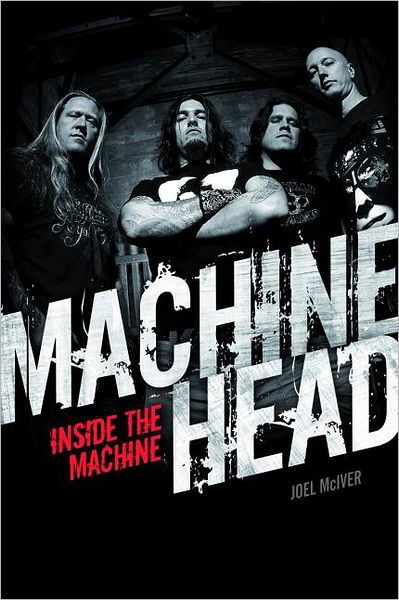 Cover for Machine Head · Machine Head Inside The Machine Book (Bok) (2012)