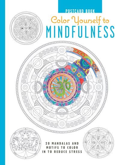 Cover for Cico Books · Color Yourself to Mindfulness Postcard Book 20 Mandalas and Motifs to Color in to Reduce Stress (Buch) (2015)