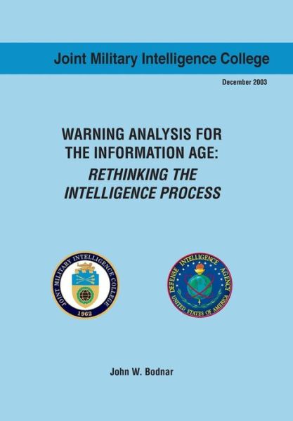 Cover for Ctr Srategic Intelligence Research · Warning Analysis for the Information Age: Rethinking the Intelligence Process (Pocketbok) (2013)