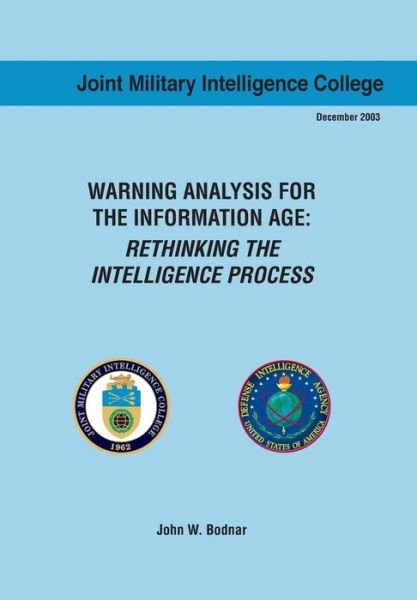 Cover for Ctr Srategic Intelligence Research · Warning Analysis for the Information Age: Rethinking the Intelligence Process (Taschenbuch) (2013)