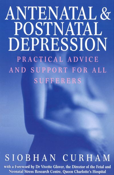 Cover for Siobhan Curham · Antenatal And Postnatal Depression (Paperback Book) (2017)