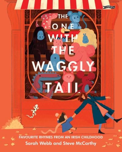 Cover for Sarah Webb · The One With the Waggly Tail: Favourite Rhymes from an Irish Childhood (Hardcover bog) (2020)