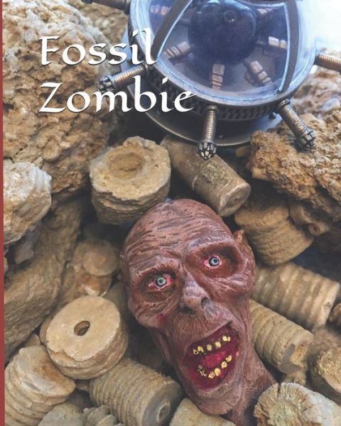 Cover for C Wright · Fossil Zombie (Paperback Book) (2018)