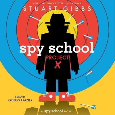 Cover for Stuart Gibbs · Spy School Project X (CD) (2022)