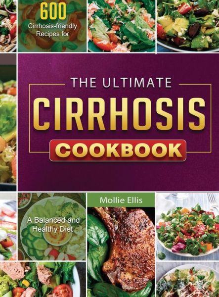 Cover for Mollie Ellis · The Ultimate Cirrhosis Cookbook (Hardcover Book) (2021)