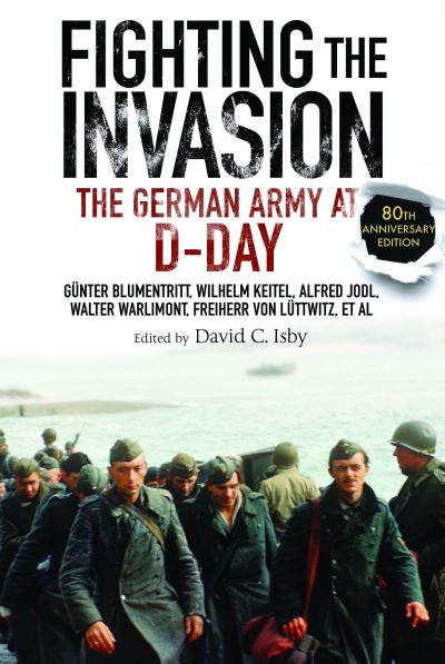 Cover for Gunter Blumentritt · Fighting the Invasion: The German Army at D-Day (Paperback Book) (2024)